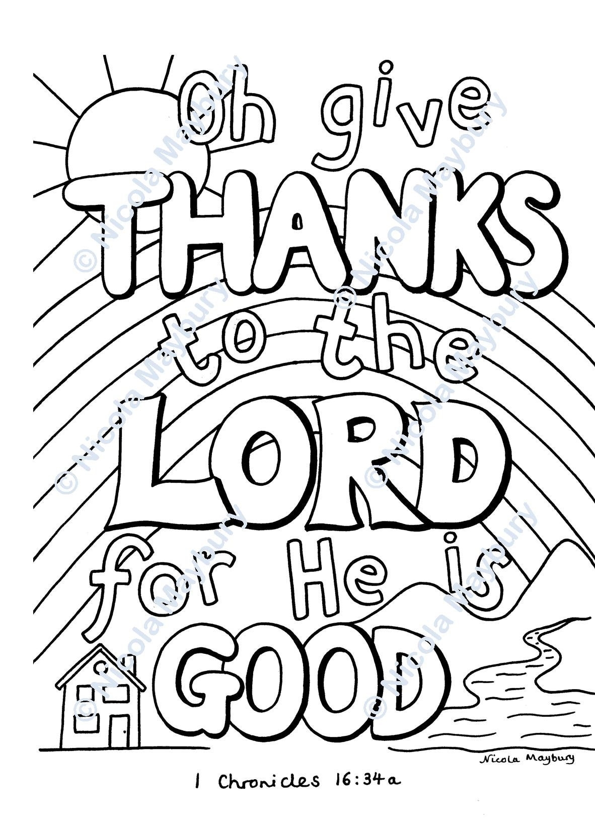 Christian Colouring Sheet Oh Give Thanks To The Lord For He Is Good Downloadable Bible Verse 1 Chronicles 16 34 A4 And Letter Size Etsy