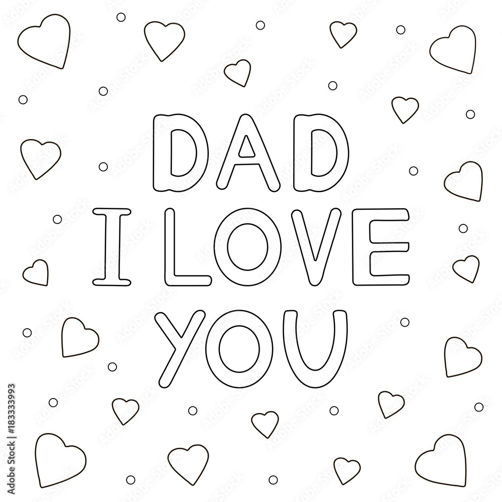 Hand Drawn Text Dad I Love You And Hearts Coloring Page Stock Vector Adobe Stock