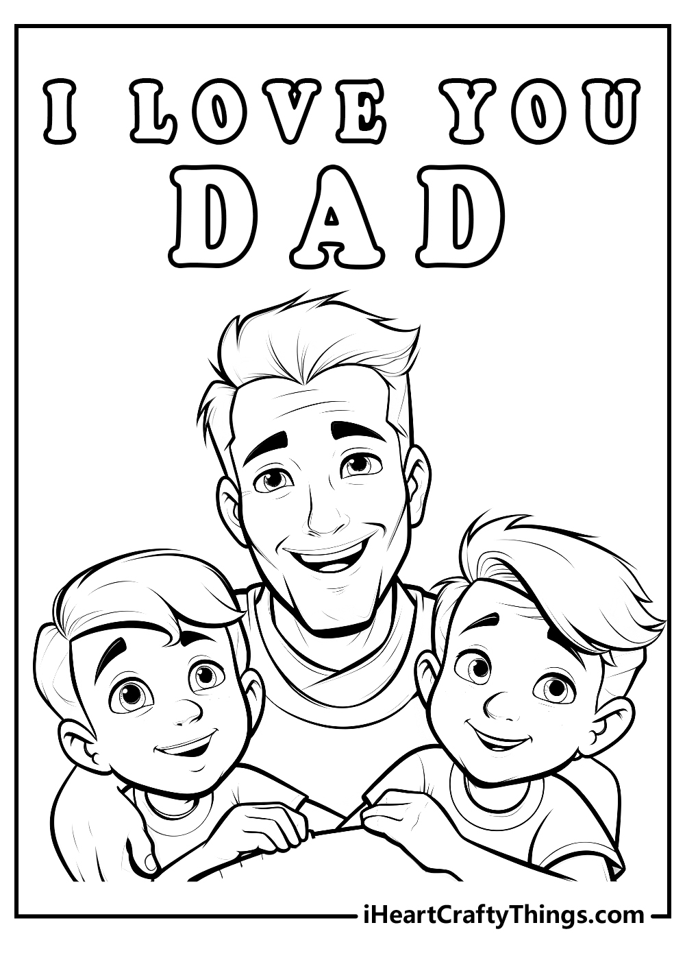 Happy Father s Day Coloring Pages Free Printable Father s Day Coloring Pages For Grandpa Fun Printables To Celebrate Father s Day Simply Love Printables I Love You Dad Happy Father s Day Coloring Pages Free Printable Father s Day Coloring Pages For Grandpa Fun Printables To Celebrate Father s Day Simply Love Printables I Love You Dad